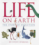 Life on earth : the story of evolution /