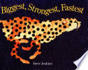 Biggest, strongest, fastest /
