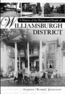 A history of the homes and people of Williamsburgh district /