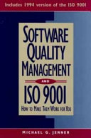 Software quality management and ISO 9001 : how to make them work for you /