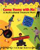 Come home with me : a multicultural treasure hunt /