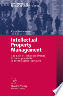 Intellectual property management : the role of technology-brands in the appropriation of technological innovation /