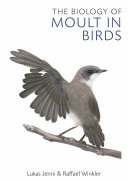 The biology of moult in birds /