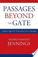 Passages beyond the gate : a Jungian approach to understanding American psychology /