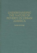 Understanding the nature of poverty in urban America /