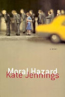 Moral hazard : a novel /