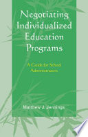 Negotiating individualized education programs : a guide for school administrators /