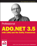 Professional ADO.NET 3.5 with LINQ and the entity framework /