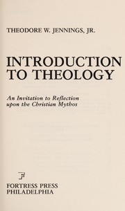 Introduction to theology : an invitation to reflection upon the Christian mythos /