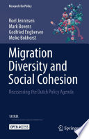 Migration Diversity and Social Cohesion : Reassessing the Dutch Policy Agenda /