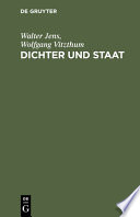 Dichter und Staat : über Geist und Macht in Deutschland : eine Disputation zwischen Walter Jens und Wolfgang Graf Vitzthum.