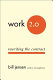 Work 2.0 : rewriting the contract /