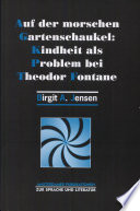 Auf der morschen Gartenschaukel : Kindheit als Problem bei Theodor Fontane /