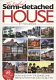 The English semi-detached house : how and why the semi became Britain's most popular house-type /