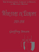 Warfare in Europe, 1919-1938 /