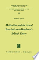 Motivation and the Moral Sense in Francis Hutcheson's Ethical Theory /