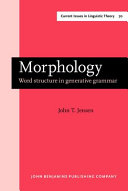 Morphology : word structure in generative grammar /
