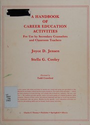 A handbook of career education activities for use by secondary counselors and classroom teachers /