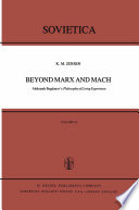 Beyond Marx and Mach : Aleksandr Bogdanov's Philosophy of Living Experience /