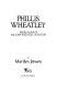 Phillis Wheatley : Negro slave of Mr. John Wheatley of Boston /