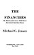 The financiers : the world of the great Wall Street investment banking houses /