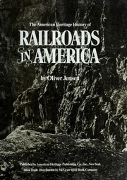 The American heritage history of railroads in America /