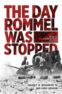 The day Rommel was stopped : the Battle of Ruweisat Ridge, 2 July 1942 /