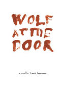 Wolf at the door : a novel /