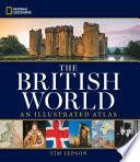 The British world : an illustrated atlas /