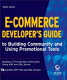 E-commerce developer's guide to building community and using promotional tools /