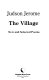 The village : new and selected poems /