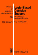 Logic-based decision support : mixed integer model formulation /