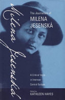 The journalism of Milena Jesenská : a critical voice in interwar Central Europe /