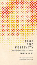Time and festivity : essays on myth and literature /