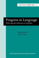 Progress in language : with special reference to English /