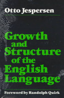 Growth and structure of the English language /