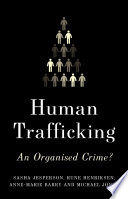 Human trafficking : an organised crime? /