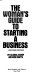 The woman's guide to starting a business /