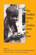 The unedited diaries of Carolina Maria de Jesus /