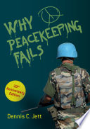 Why Peacekeeping Fails : 20th Anniversary Edition /