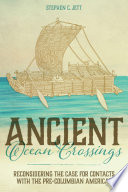 Ancient ocean crossings : reconsidering the case for contacts with the pre-Columbian Americas /