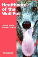 Healthcare of the well pet /
