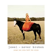 Never broken : songs are only half the story /