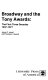 Broadway and the Tony awards : the first three decades, 1947-1977 /