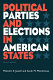 Political parties and elections in American states /