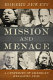 Mission and menace : four centuries of American religious zeal /