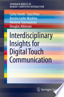 Interdisciplinary Insights for Digital Touch Communication /