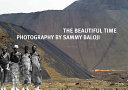 The beautiful time : photography by Sammy Baloji /
