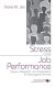 Stress and job performance : theory, research, and implications for managerial practice /