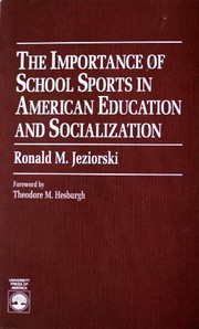 The importance of school sports in American education and socialization /